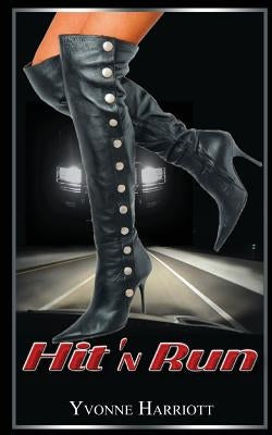 Hit 'N Run by Harriott, Yvonne