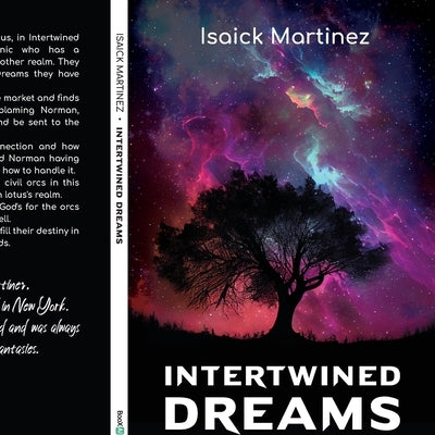 Intertwined Dreams by Martinez, Isaick