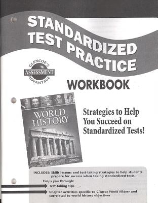 World History Standardized Test Practice Workbook by McGraw Hill