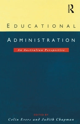 Educational Administration by Chapman, Judith