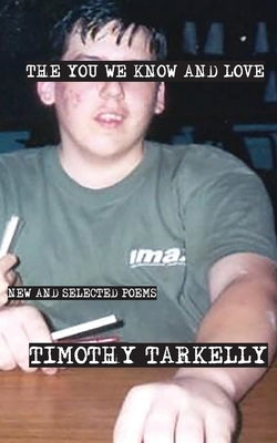 The You We Know and Love by Tarkelly, Timothy
