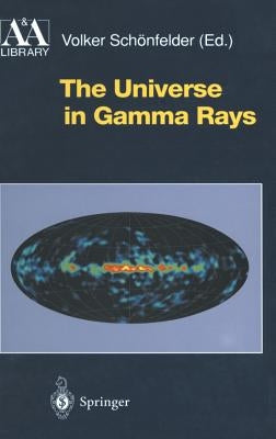 The Universe in Gamma Rays by Schönfelder, Volker