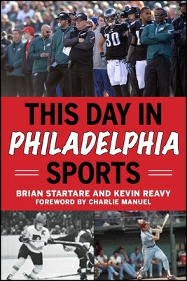 This Day in Philadelphia Sports by Startare, Brian