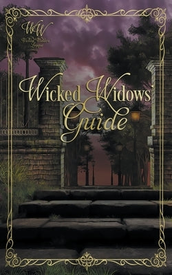 Wicked Widows' Guide by Brower, Dawn