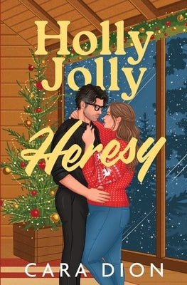 Holly Jolly Heresy by Dion, Cara