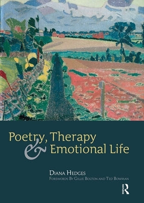 Poetry, Therapy and Emotional Life by Hedges, Diana