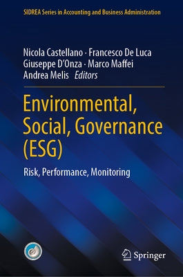 Environmental, Social, Governance (Esg): Risk, Performance, Monitoring by Castellano, Nicola