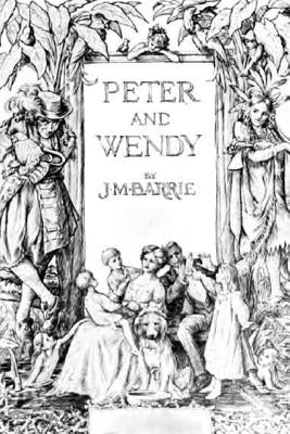 Peter and Wendy by Barrie, James Matthew