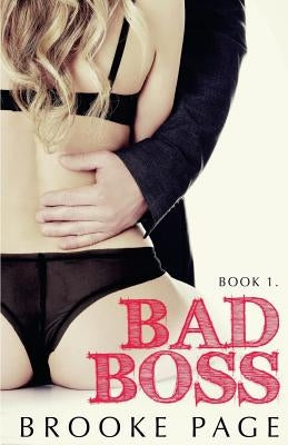Bad Boss: An Office Romance by Page, Brooke