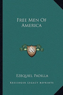 Free Men Of America by Padilla, Ezequiel