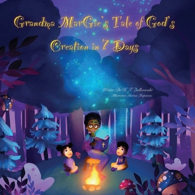 Grandma Margie's Tale of God's Creation in 7 Days by Zulkowski, Kimberley