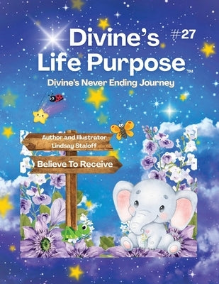 Divine's Life Purpose Book 27 by Staloff, Lindsay