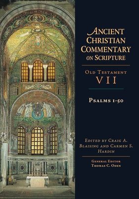 Psalms 1-50: Volume 7 by Blaising, Craig A.