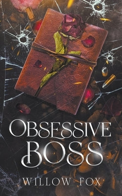 Obsessive Boss by Fox, Willow