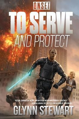 To Serve and Protect: Onset by Stewart, Glynn