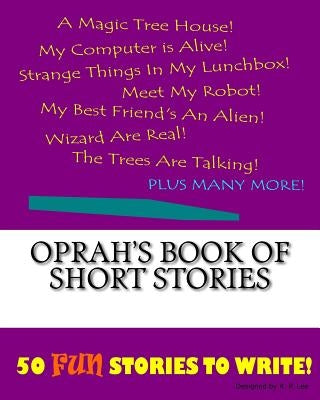 Oprah's Book Of Short Stories by Lee, K. P.
