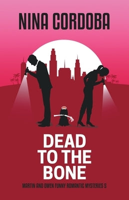 Dead to the Bone by Cordoba, Nina