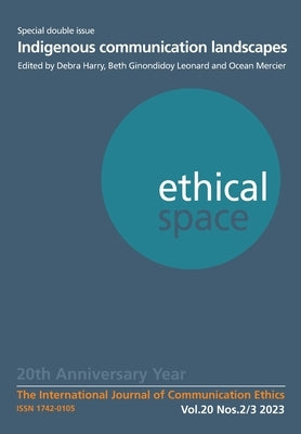 Ethical Space Vol. 20 Issue 2/3 by Harry, Debra
