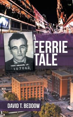 A Ferrie Tale by Beddow, David T.