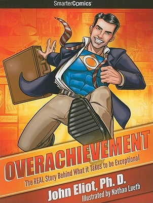 Overachievement from SmarterComics by Eliot, John