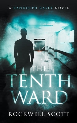 The Tenth Ward by Scott, Rockwell