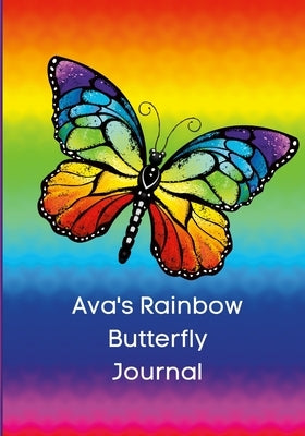 Rainbow Butterfly Diary: For Ava to Share! by Rodriguez, Ava Jane