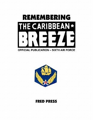 Remembering the Caribbean Breeze by Press, Fred