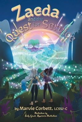Zaeda and the Quest for Service by Corbett, Marvie