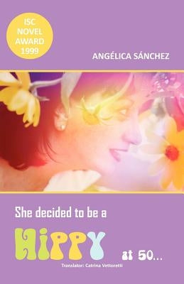 She Decided to Be a Hippy at 50... by S. Nchez, Ang Lica