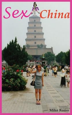 Sex in China by Romo, Mike