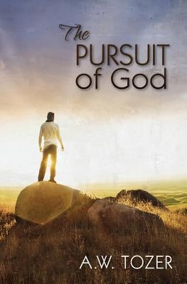 The Pursuit of God by Smith, Bruce D. M.