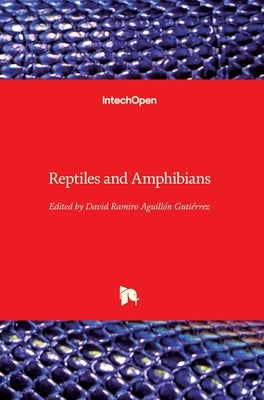 Reptiles and Amphibians by Aguillón-Gutiérrez, David