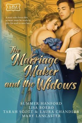 The Marriage Maker and the Widows by Hanford, Summer