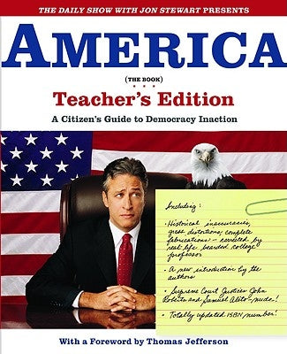 The Daily Show with Jon Stewart Presents America (the Book): A Citizen's Guide to Democracy Inaction by Stewart, Jon