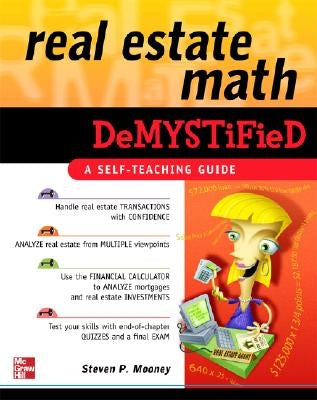 Real Estate Math Demystified by Mooney, Steven