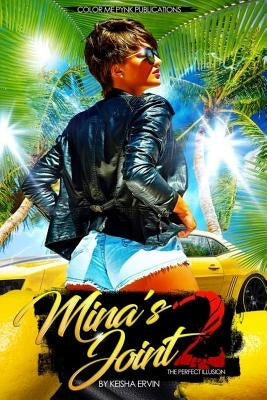 Mina's Joint 2: The Perfect Illusion by Ervin, Keisha