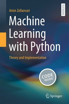 Machine Learning with Python: Theory and Implementation by Zollanvari, Amin