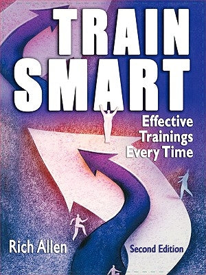 Trainsmart: Effective Trainings Every Time by Allen, Rich