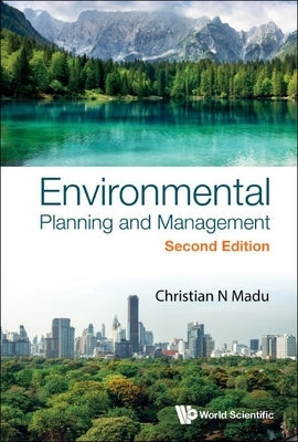 Environmental Planning and Management (Second Edition) by Madu, Christian N.