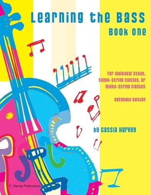 Learning the Bass, Book One by Harvey, Cassia