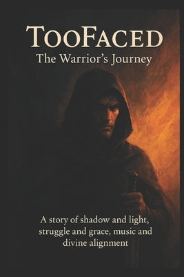 TooFaced: The Warriors Journey by Robinson Ct, Dylan
