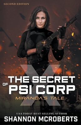 The Secret of Psi Corp X: Miranda's Tale (Second Edition) by McRoberts, Shannon