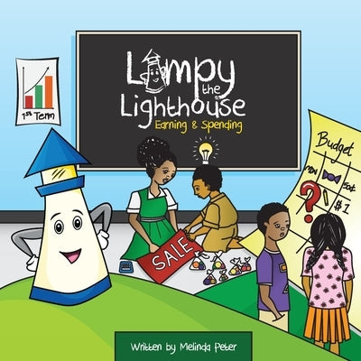 Lampy the Lighthouse: Earning & Spending by Peter, Melinda