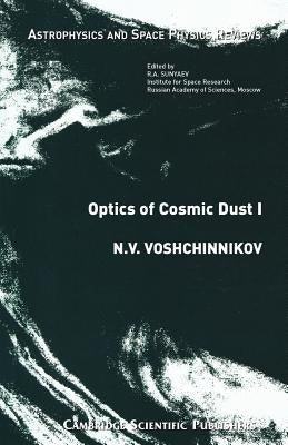 Optics of Cosmic Dust I by Voshchinnikov, N. V.