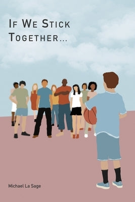 If We Stick Together by Lasage, Michael