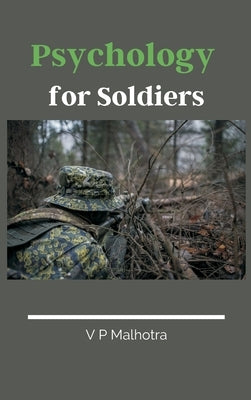 Psychology for Soldiers by Malhotra, V. P.