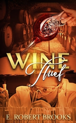 Wine Thief by Brooks, E. Robert