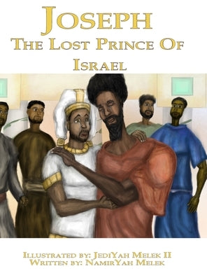 Joseph: The Lost Prince of Israel by Yashua Press, Khai