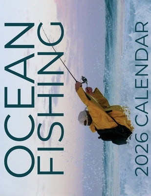 Ocean Fishing 2026 Calendar by Patrick, B.