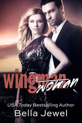 Wingman (Woman) by Jewel, Bella